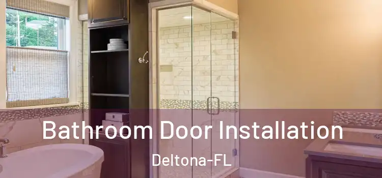  Bathroom Door Installation Deltona-FL