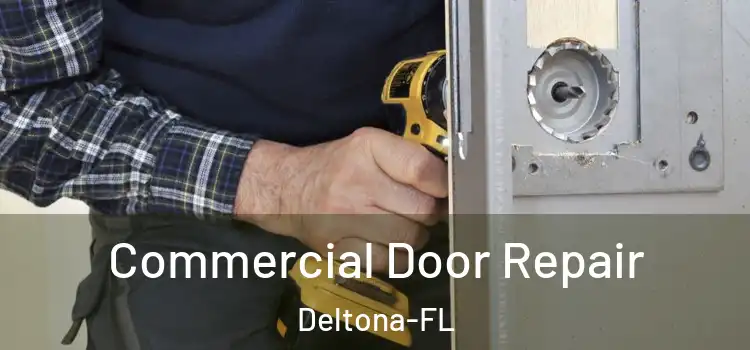 Commercial Door Repair Deltona-FL