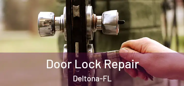  Door Lock Repair Deltona-FL
