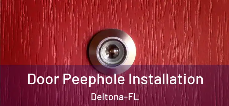 Door Peephole Installation Deltona-FL