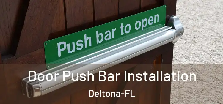  Door Push Bar Installation Deltona-FL