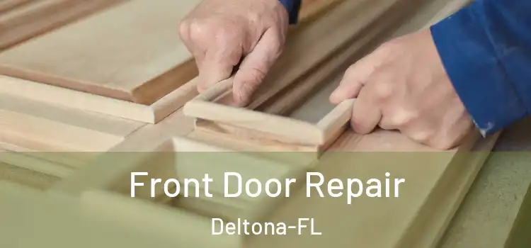  Front Door Repair Deltona-FL