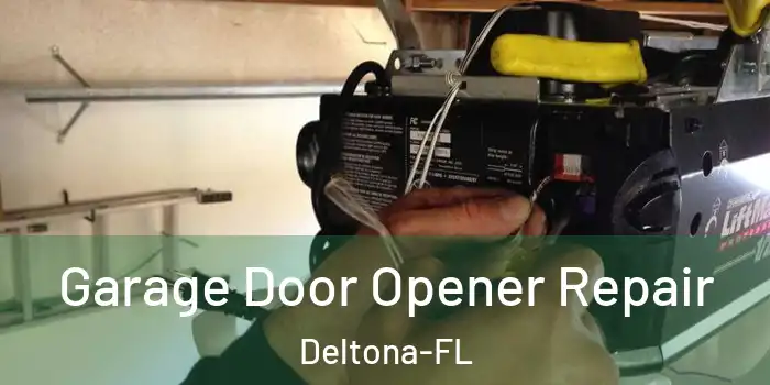  Garage Door Opener Repair Deltona-FL