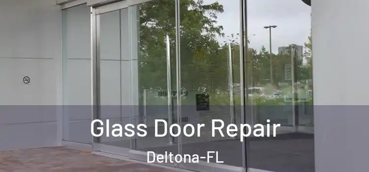  Glass Door Repair Deltona-FL