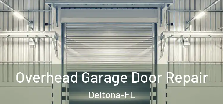  Overhead Garage Door Repair Deltona-FL